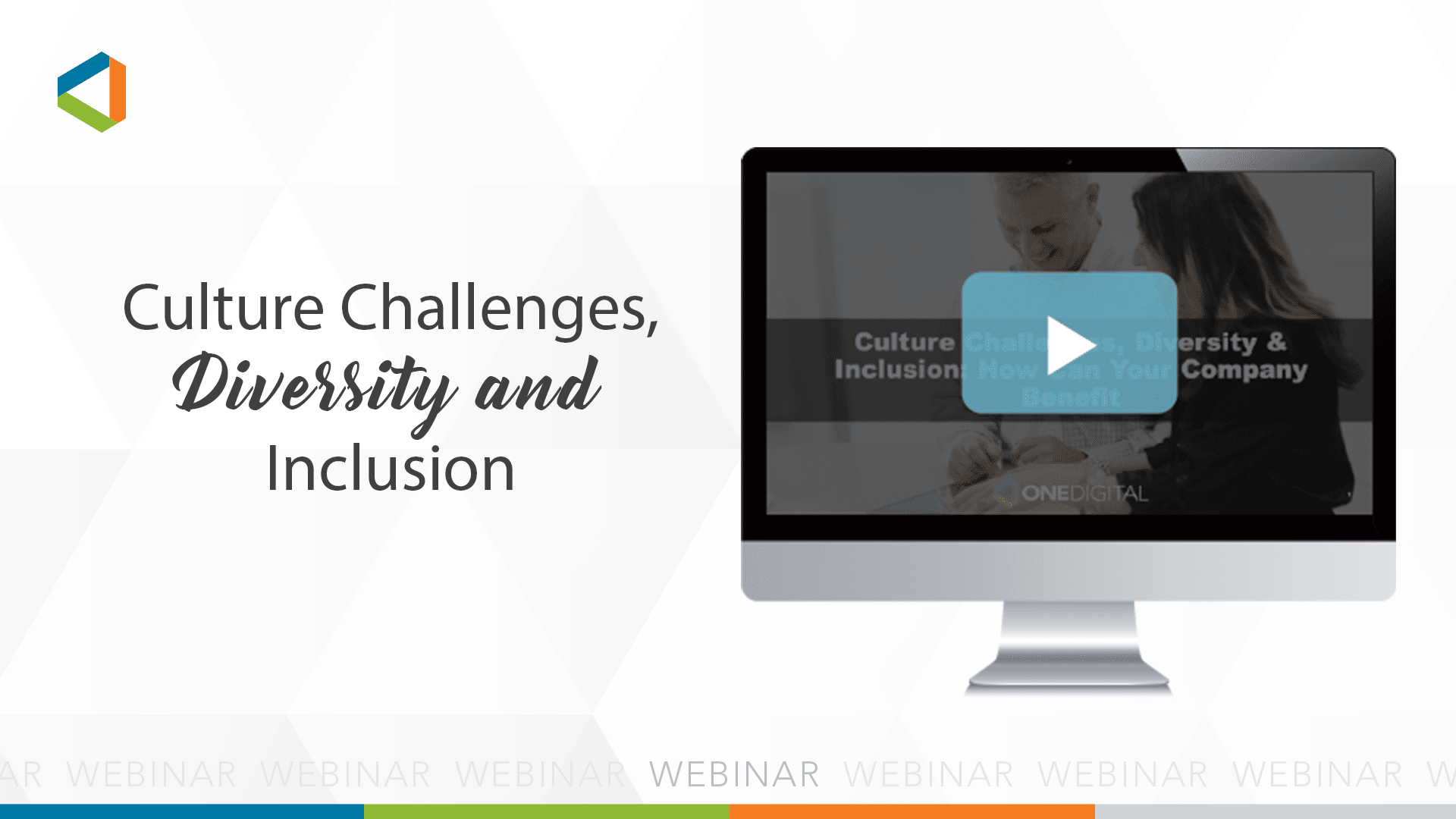 Watch the Cultural Challenges, Diversity & Inclusion: How Can Your Company Benefit? Webinar Now