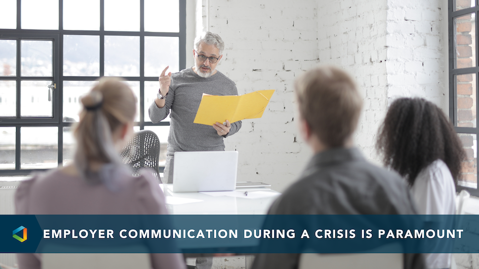 Employer Communication During A Crisis is Paramount