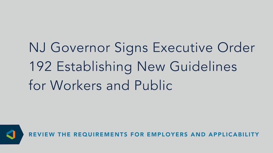 New Jersey Executive Order Employers Must Institute Symptom Screening