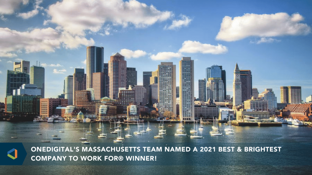 OneDigital Massachusetts Awarded Best & Brightest 2021