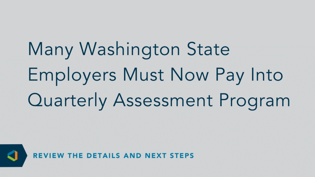 Washington State Employers Must Pay Into Assessment Program