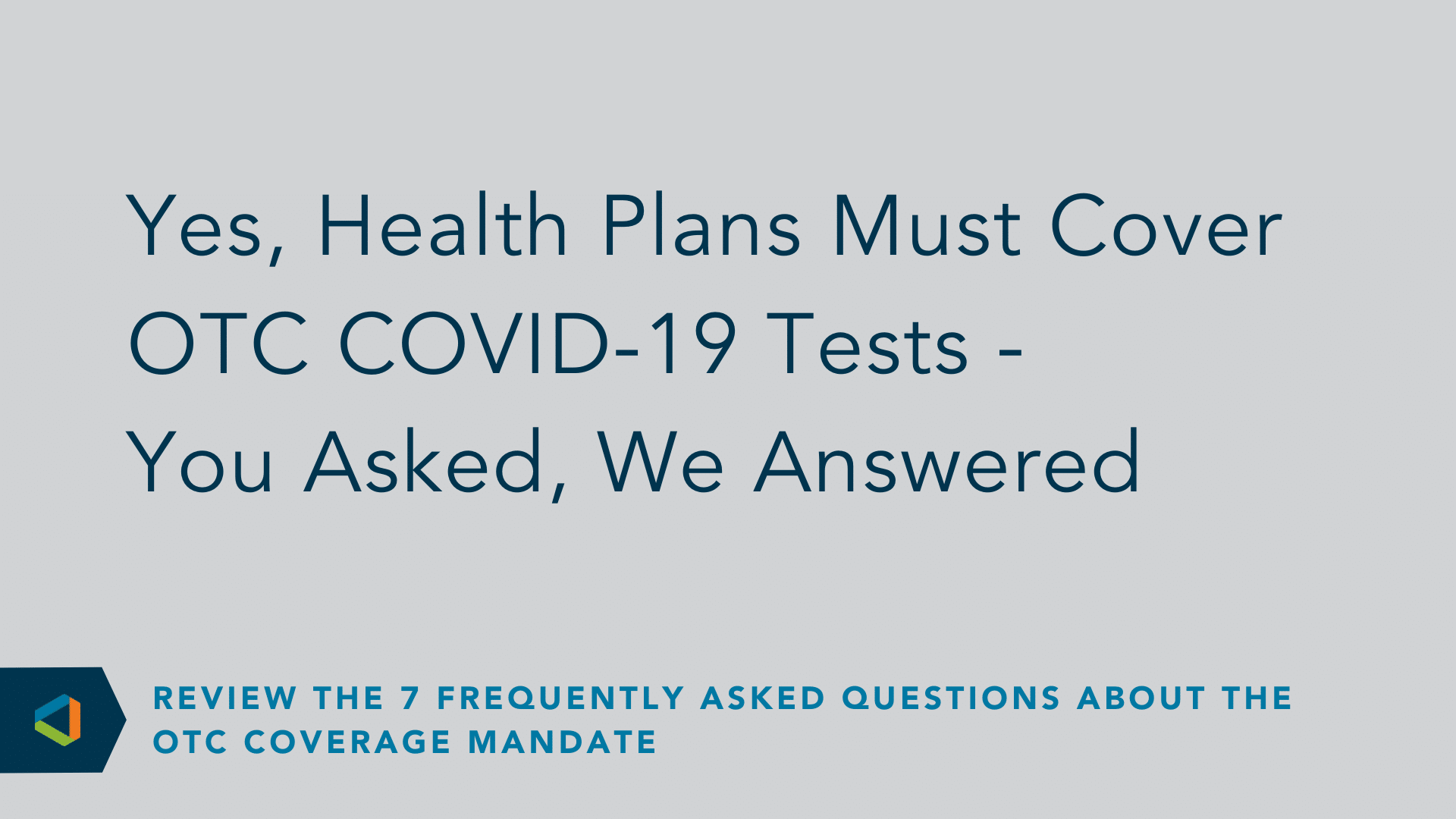 Health Plans Must Cover OTC COVID19 Tests OneDigital