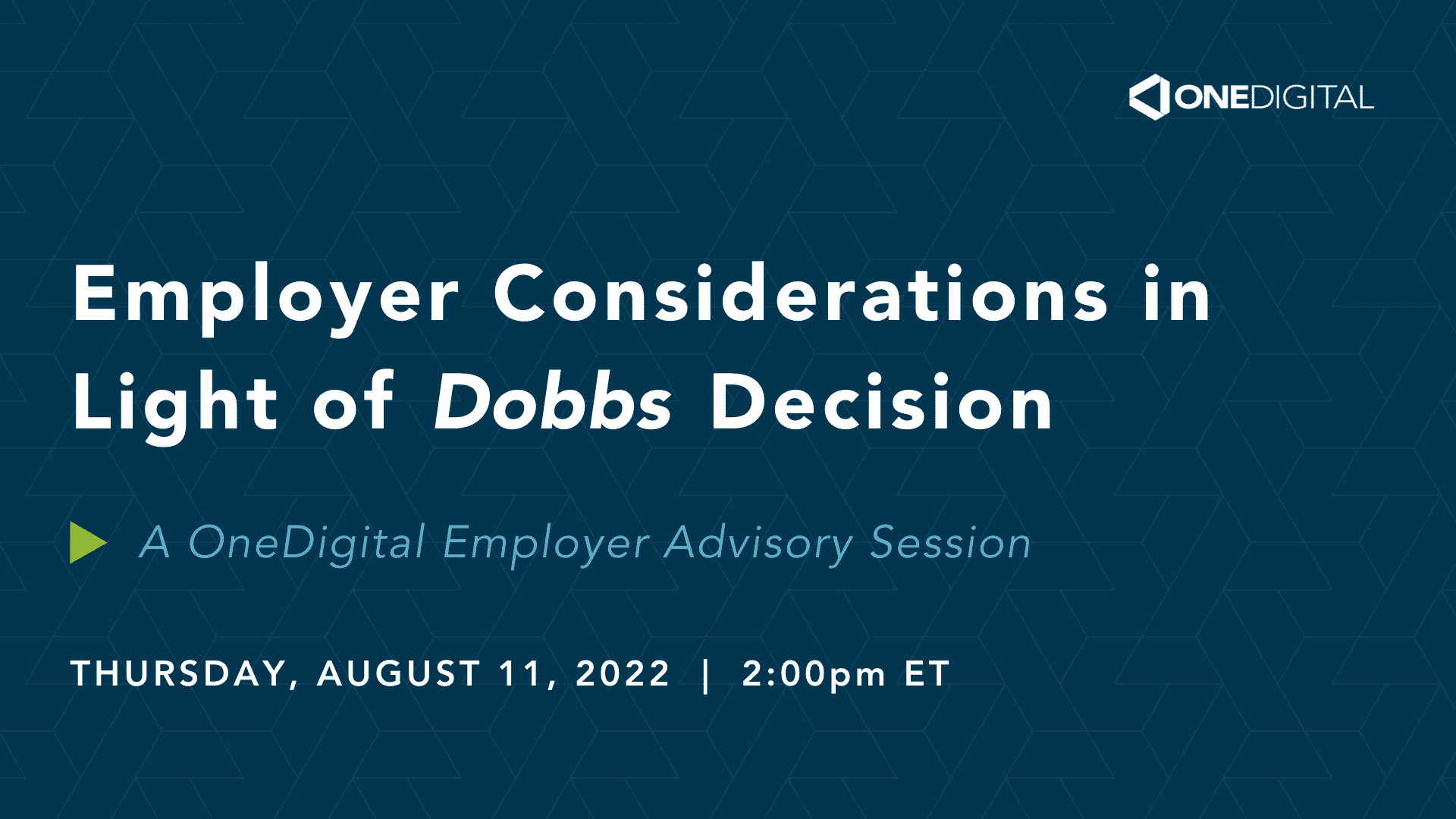 Employer Considerations in Light of Dobbs Decision
