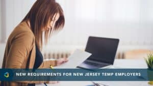 New Requirements for New Jersey Temp Employers