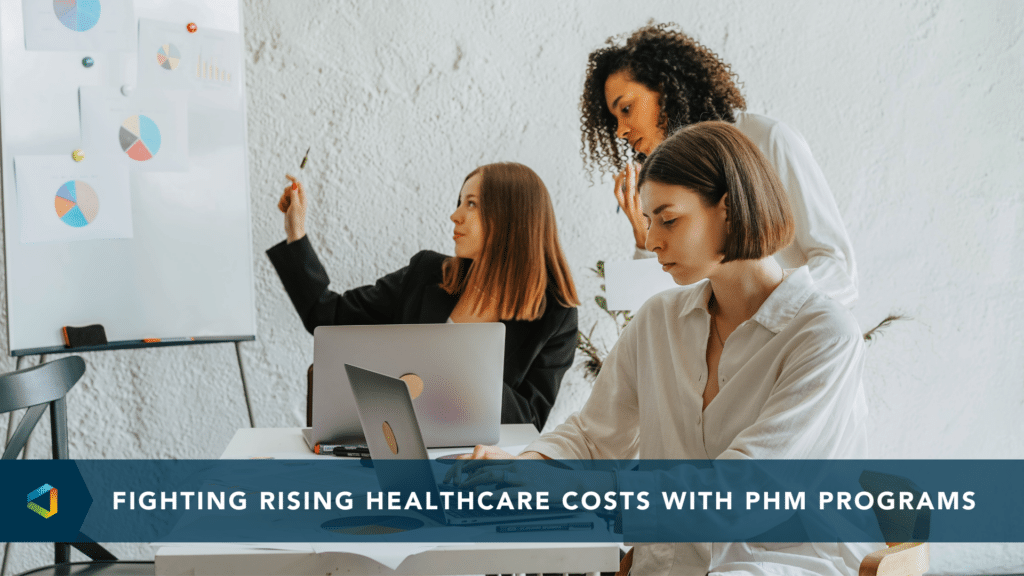 An image of 3 professionals workings with bold text, "Fighting Rising Healthcare Costs with PHM Programs"