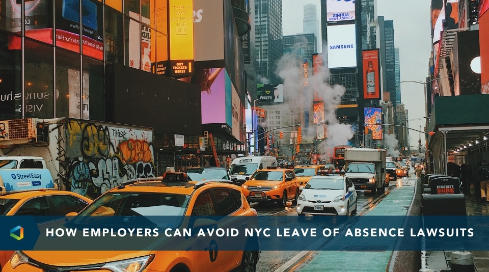 How Employers Can Avoid NYC Leave of Absence Lawsuits