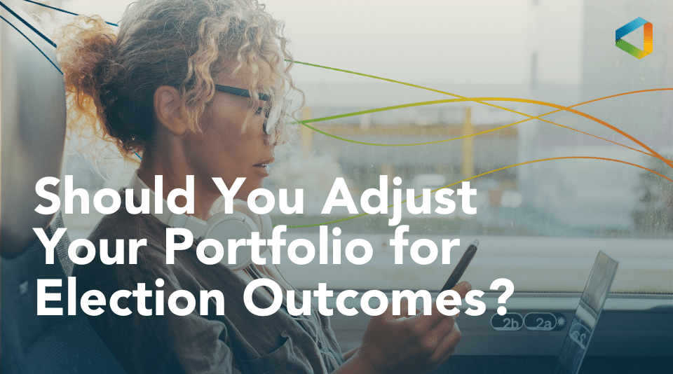 Read Article: Should You Adjust Your Portfolio for Election Outcomes?