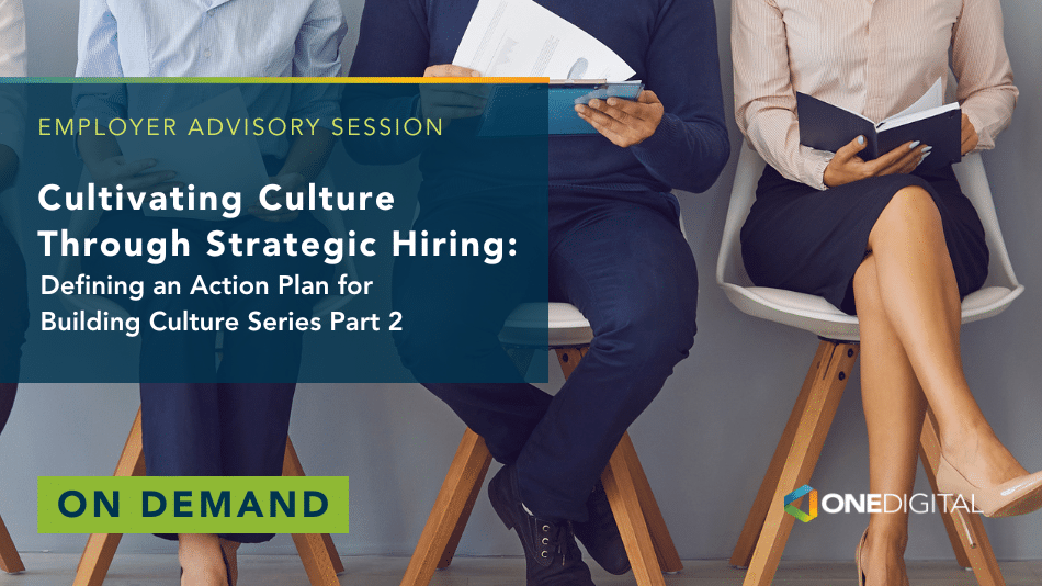 Cultivating Culture Through Strategic Hiring