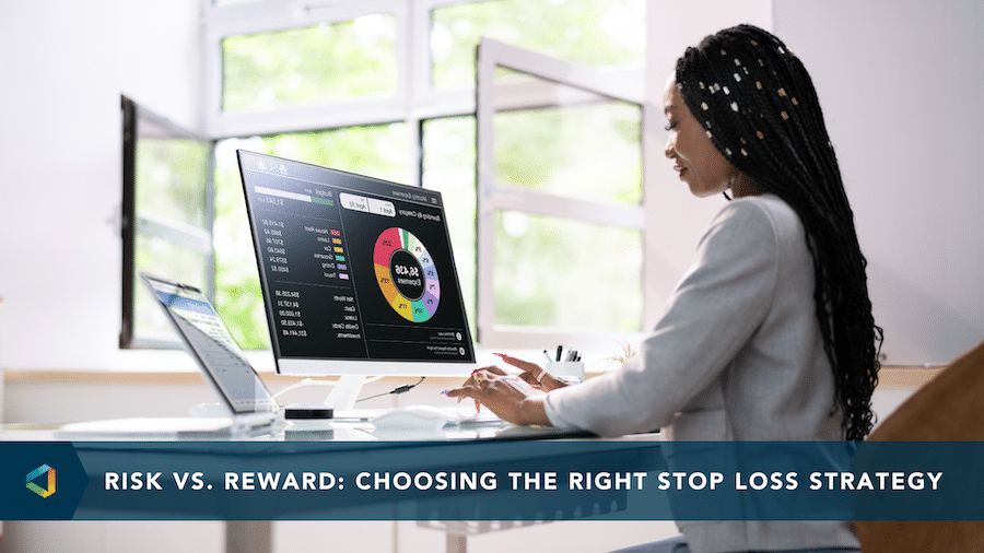 An image of a person working at a desk with bold text, "Risk vs. Reward: Choosing the Right Stop Loss Strategy"